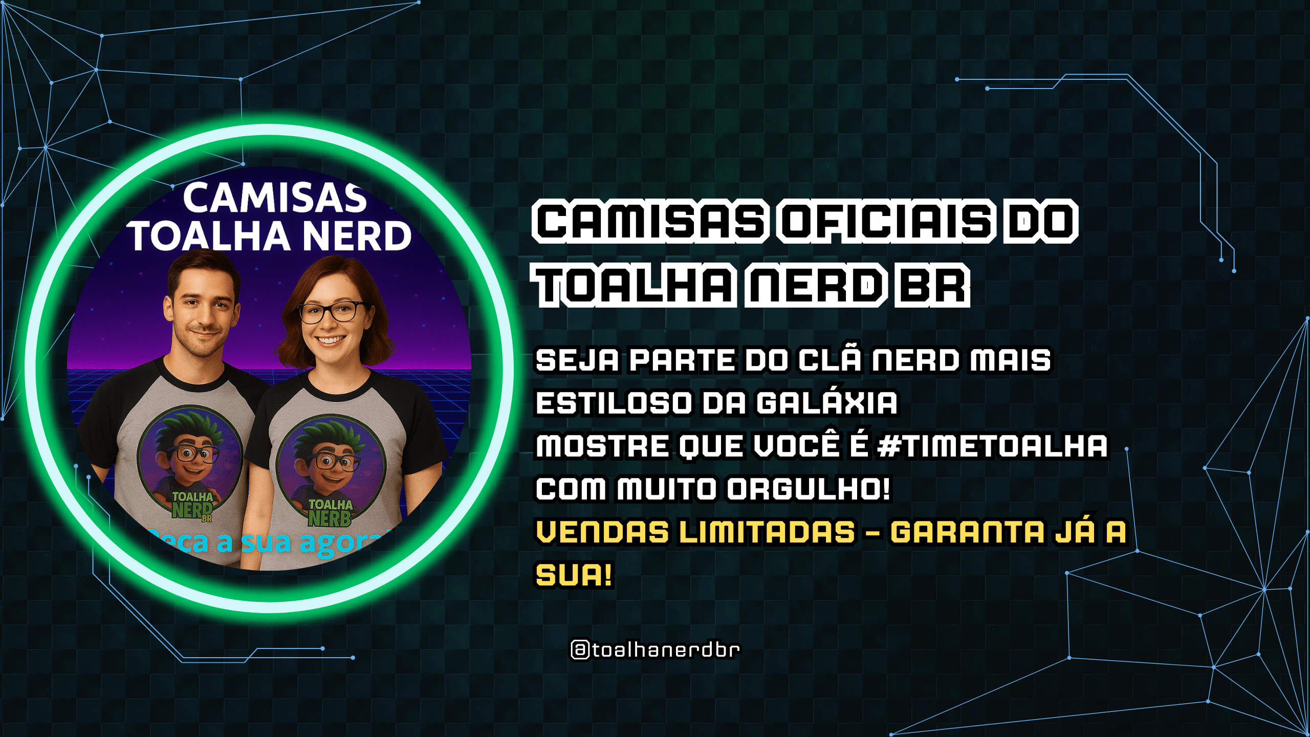CAMISAS OFICIAIS do Toalha Nerd BR!